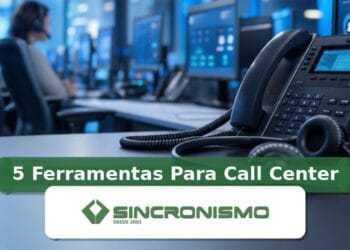 Imagem de destaque sobre 5 Ferramentas Para Call Center com marca da Sincronismo