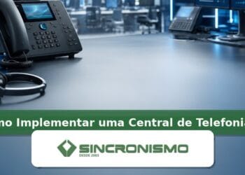 Imagem de destaque sobre Como Implementar uma Central de Telefonia IP com marca da Sincronismo