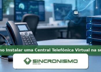 Imagem de destaque sobre Como Instalar uma Central Telefônica Virtual na sua Empresa com marca da Sincronismo