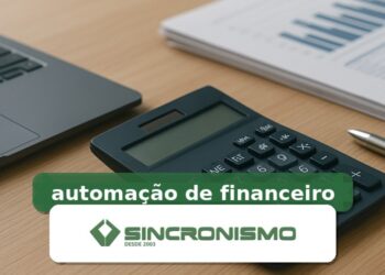 Imagem de destaque sobre automação de financeiro com marca da Sincronismo