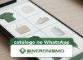 Imagem de destaque sobre catálogo no WhatsApp com marca da Sincronismo