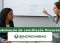 Imagem de destaque sobre automação de conciliação financeira com marca da Sincronismo