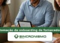 Imagem de destaque sobre automação de onboarding de fornecedores com marca da Sincronismo