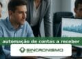 Imagem de destaque sobre automação de contas a receber com marca da Sincronismo