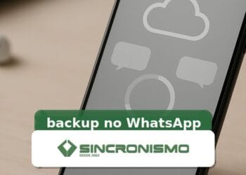 Imagem de destaque sobre backup no WhatsApp com marca da Sincronismo