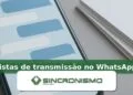 Imagem de destaque sobre listas de transmissão no WhatsApp com marca da Sincronismo