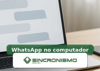Imagem de destaque sobre WhatsApp no computador com marca da Sincronismo
