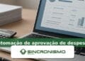 Imagem de destaque sobre automação de aprovação de despesas com marca da Sincronismo