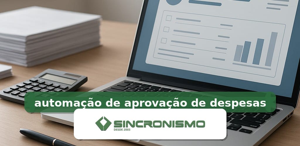 Imagem de destaque sobre automação de aprovação de despesas com marca da Sincronismo