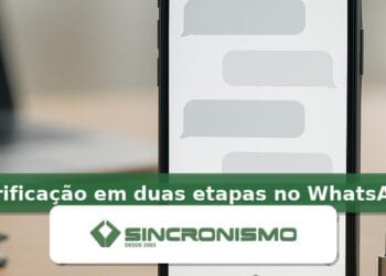 Imagem de destaque sobre verificação em duas etapas no WhatsApp com marca da Sincronismo