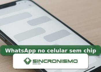 Imagem de destaque sobre WhatsApp no celular sem chip com marca da Sincronismo