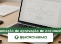 Imagem de destaque sobre automação de aprovação de documentos com marca da Sincronismo