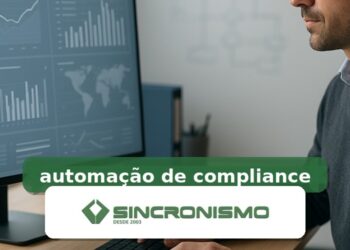 Imagem de destaque sobre automação de compliance com marca da Sincronismo