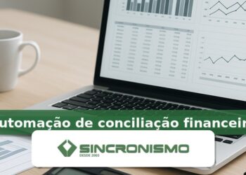 Imagem de destaque sobre automação de conciliação financeira com marca da Sincronismo