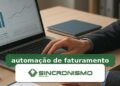 Imagem de destaque sobre automação de faturamento com marca da Sincronismo